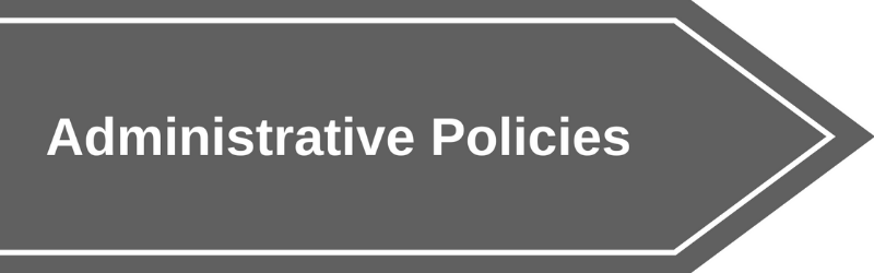 grey banner pointing right, labeled Administrative Policies