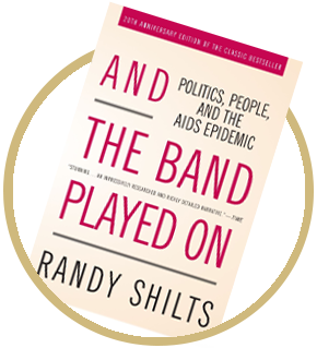 And The Band Played On, Randy Shilts