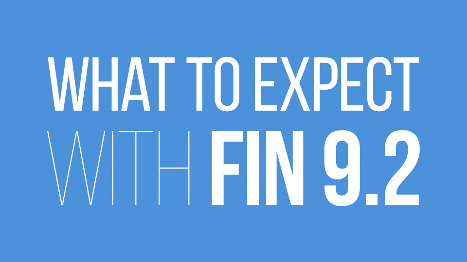What to Expect with FIN 9.2