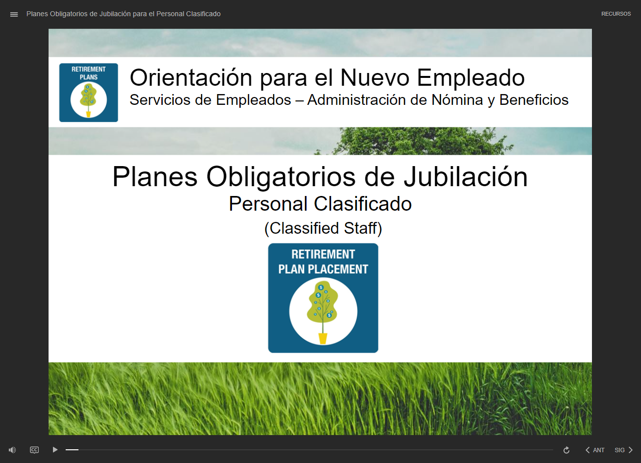 Planes Obligatorios de Jubilación para el Personal Clasificado - click to watch course