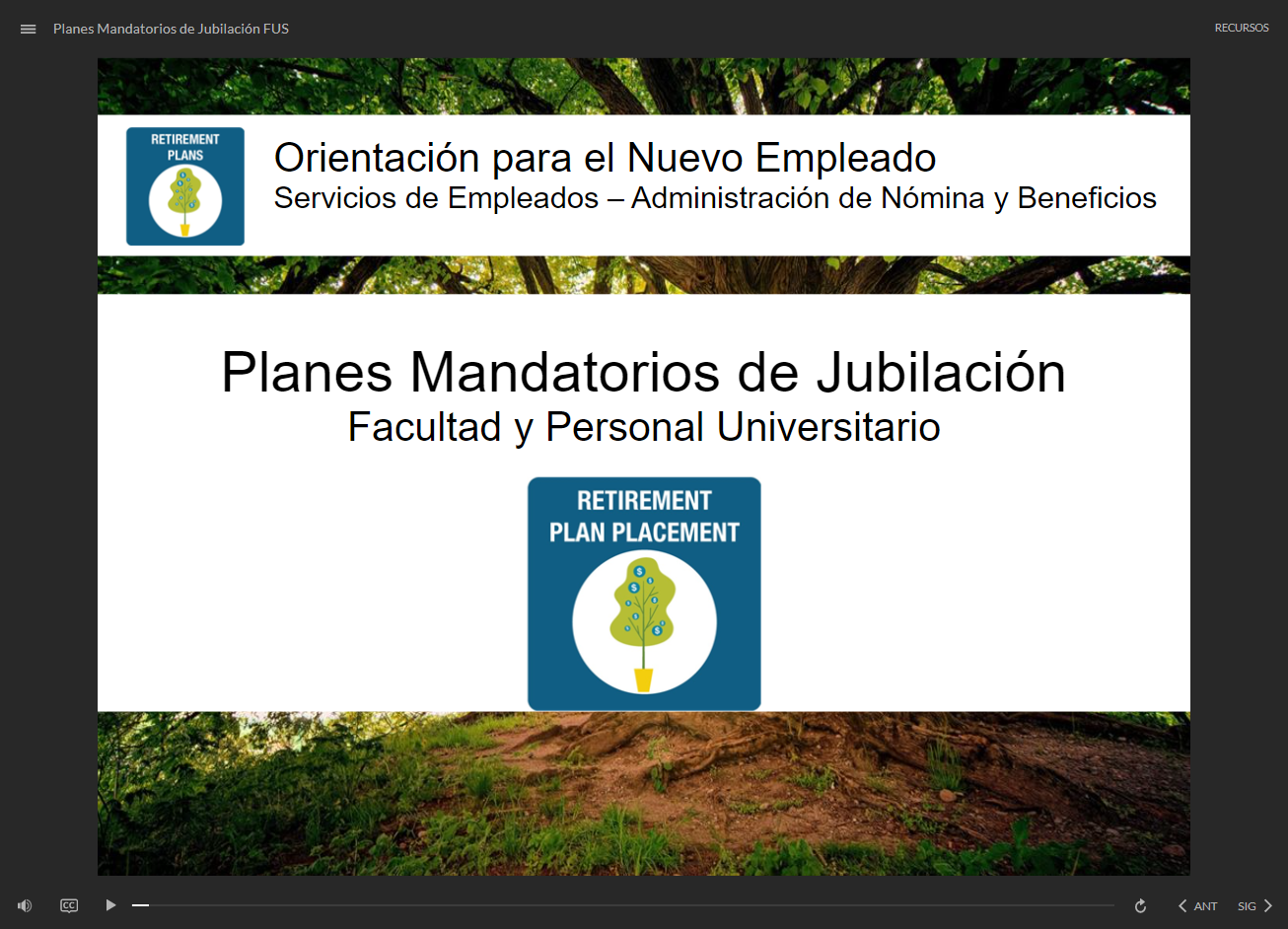 Planes Mandatorios de Jubilación para Facultad y Personal Universitario - click to watch course