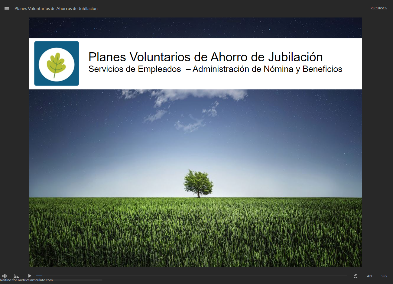 Voluntary Retirement Plans - click to watch course