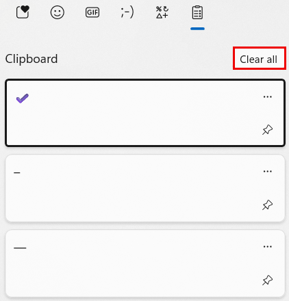 Clipboard history panel with three items displayed. The top item has a purple checkmark and is outlined in black. A “Clear all” option appears in red text at the top right. Each item has a pin icon and an ellipsis menu.