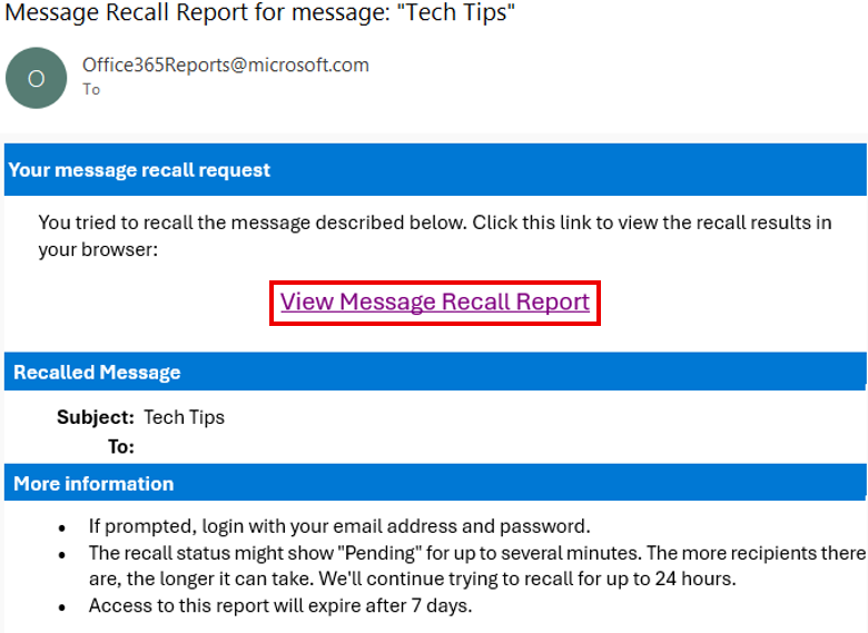 A confirmation email from Office365Reports@microsoft.com showing a "View Message Recall Report" link, the recalled message's subject line, and notes that recall status may show as Pending for several minutes and the report expires after 7 days.