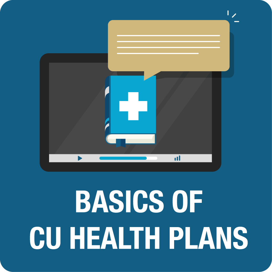 Basics of CU Health Plans
