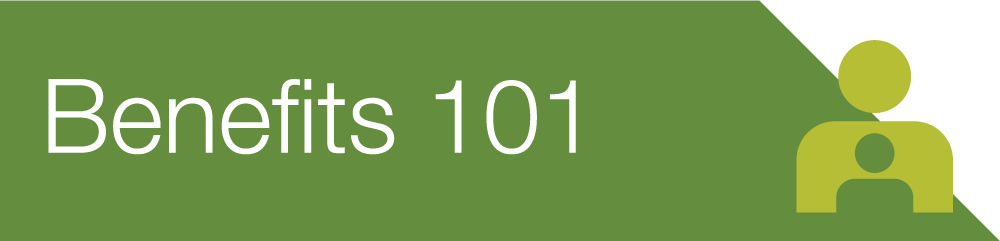 Benefits 101 | Life Insurance Benefits 101 | Life Insurance