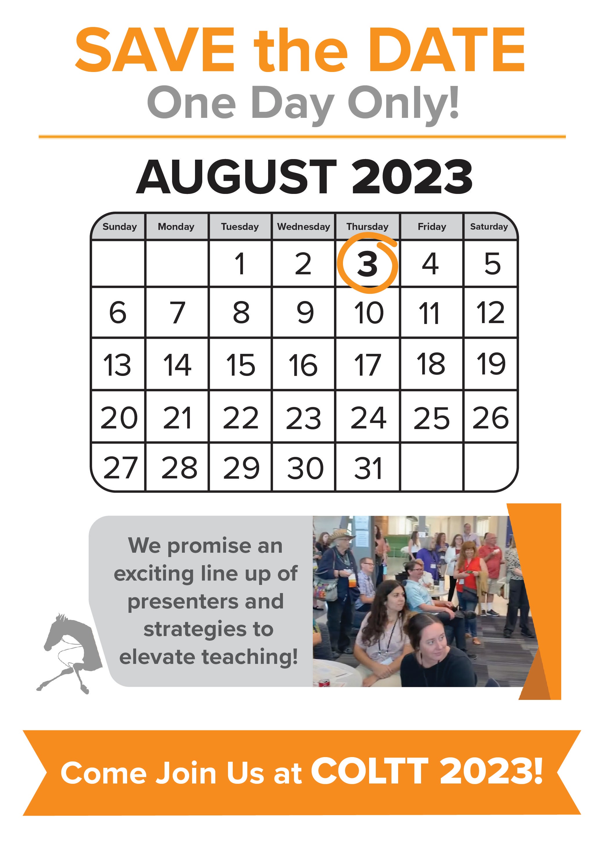 COLTT 2023 Save the Date, one-day only, August 3rd 2023! We promise an exciting line up of presenters and strategies to elevate teaching! Come join us at COLTT 2023.