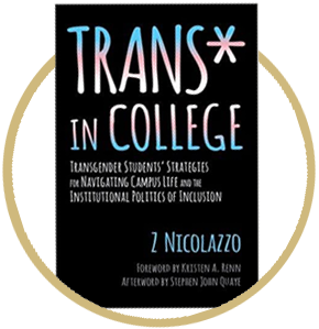 Trans* In College, Z Nicolazzo