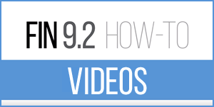FIN 9.2 How-To Videos